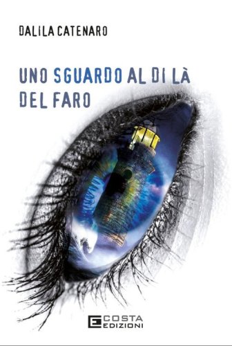 Uno sguardo al di l&agrave; del faro