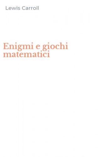 Enigmi e giochi matematici