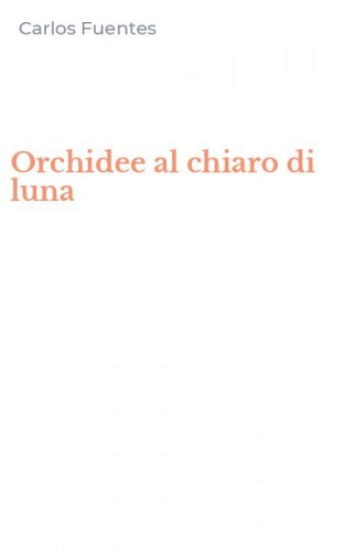 Orchidee al chiaro di luna