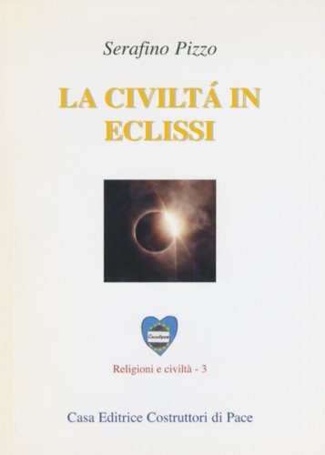 La civilt&agrave; in eclissi