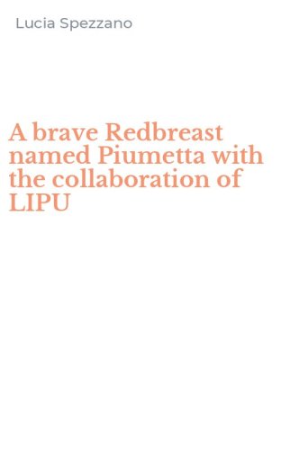 A brave Redbreast named Piumetta with the collaboration of LIPU