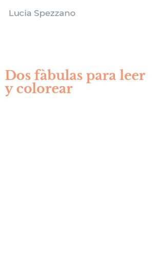 Dos f&agrave;bulas para leer y colorear