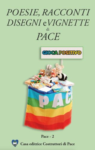 Poesie, racconti, disegni e vignette di pace 2008