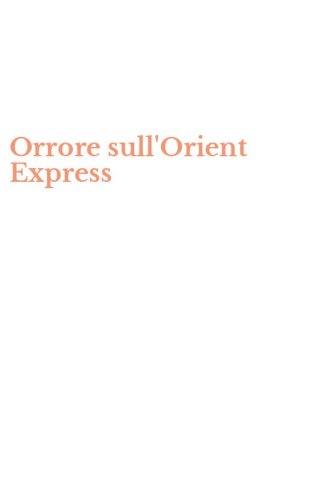 Orrore sull'Orient Express