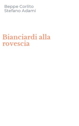 Bianciardi alla rovescia