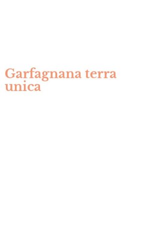 Garfagnana terra unica