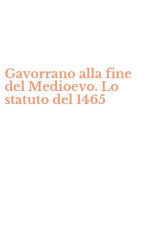 Gavorrano alla fine del Medioevo. Lo statuto del 1465