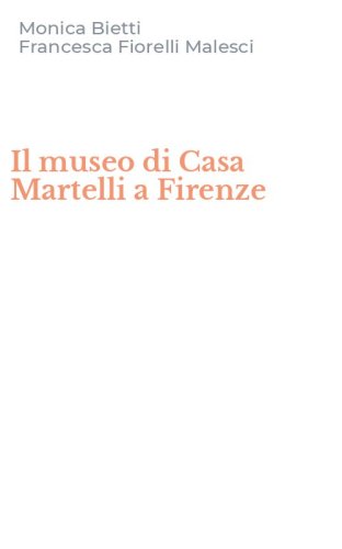 Il museo di Casa Martelli a Firenze