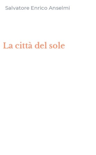 La citt&agrave; del sole