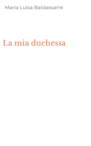 La mia duchessa