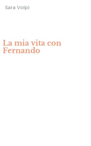 La mia vita con Fernando