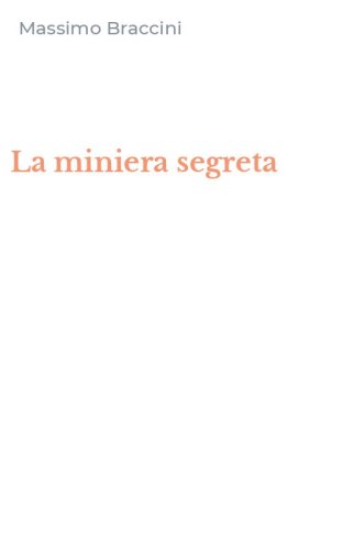 La miniera segreta