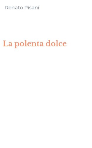 La polenta dolce
