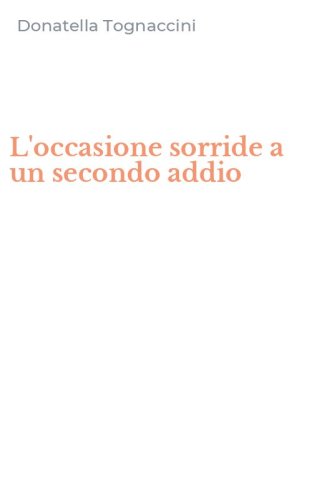 L'occasione sorride a un secondo addio