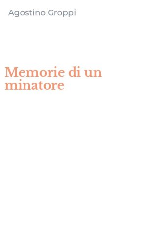 Memorie di un minatore