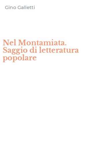 Nel Montamiata. Saggio di letteratura popolare