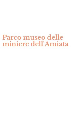 Parco museo delle miniere dell'Amiata