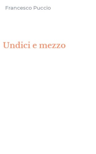 Undici e mezzo