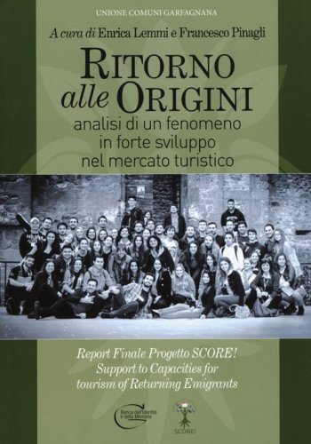 Ritorno alle origini. Analisi di un fenomeno in forte sviluppo nel mercato turistico
