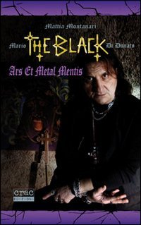 Mario &laquo;The Black&raquo; Di Donato. Ars et metal mentis