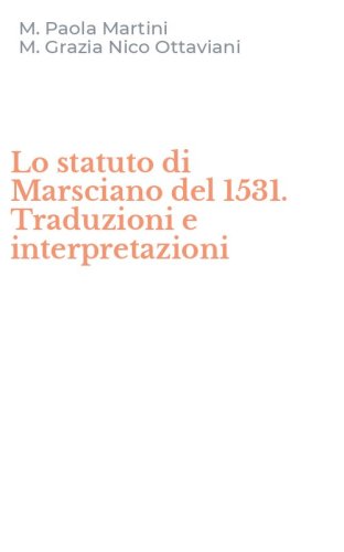 Lo statuto di Marsciano del 1531. Traduzioni e interpretazioni