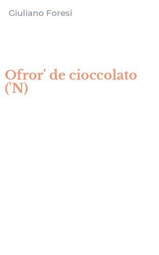 Ofror' de cioccolato ('N)