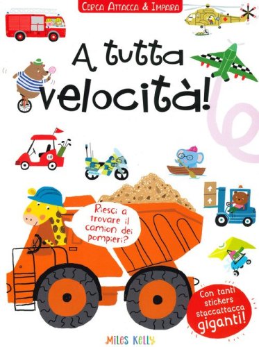 A tutta velocit&agrave;! Cerca attacca & impara. Con adesivi
