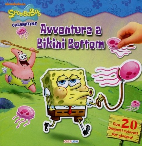 Avventure a Bikini Bottom. SpongeBob. Con magneti