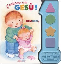 Cantiamo con Ges&ugrave;!