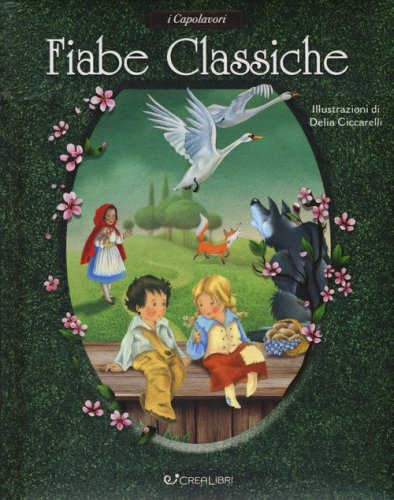 Fiabe classiche. I capolavori