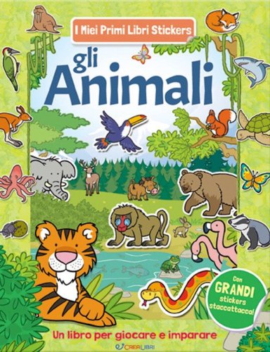 Gli animali. Con adesivi