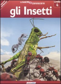 Gli insetti. Pianeta animali. Livello 4