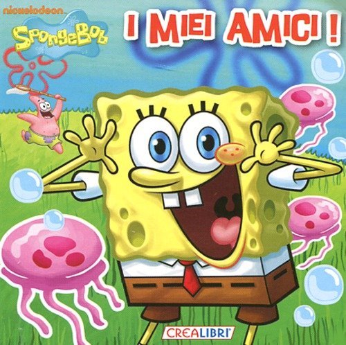 I miei amici. Quadrottino. SpongeBob