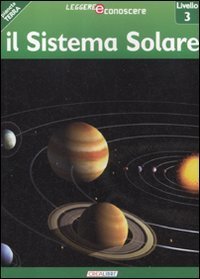 Il sistema solare. Pianeta Terra. Livello 3