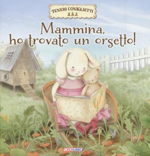 Mammina, ho trovato un orsetto! Teneri coniglietti
