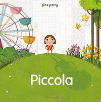 Piccola. Storie per crescere
