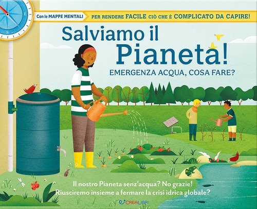 Salviamo il pianeta! Emergenza acqua, cosa fare? Libri utili