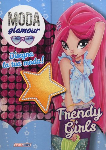 Trendy girls. Moda glamour