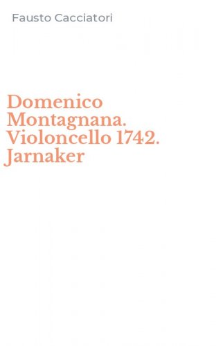 Domenico Montagnana. Violoncello 1742. Jarnaker