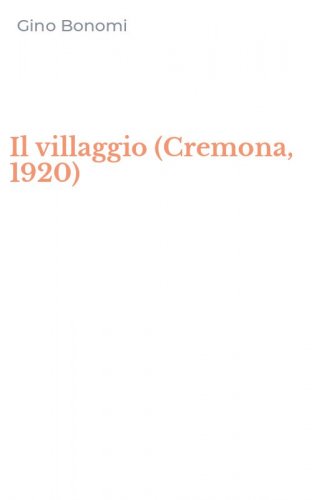 Il villaggio (Cremona, 1920)