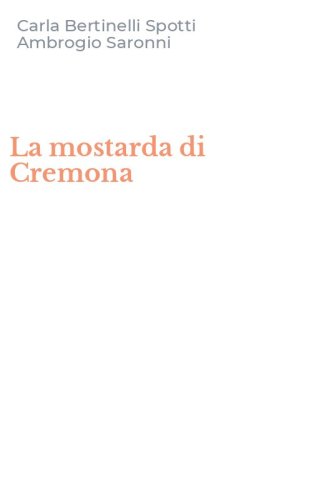 La mostarda di Cremona