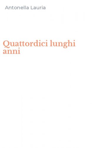 Quattordici lunghi anni