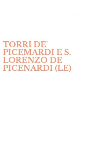 TORRI DE' PICEMARDI E S. LORENZO DE PICENARDI (LE)
