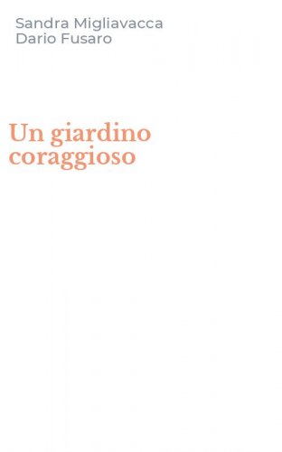 Un giardino coraggioso