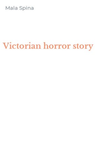 Victorian horror story