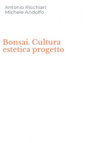 Bonsai. Cultura estetica progetto