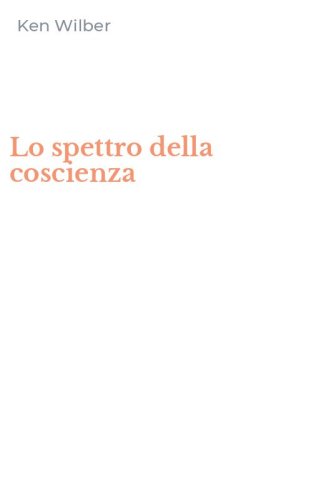 Lo spettro della coscienza