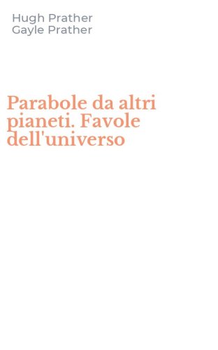 Parabole da altri pianeti. Favole dell'universo