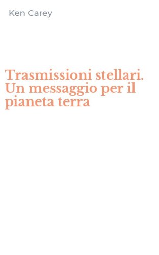 Trasmissioni stellari. Un messaggio per il pianeta terra