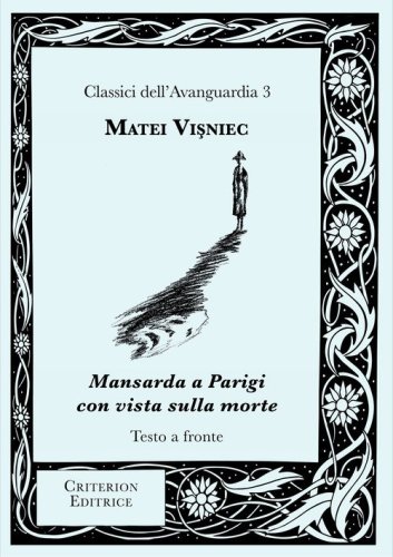 Mansarda a Parigi con vista sulla morte. Testo rumeno a fronte